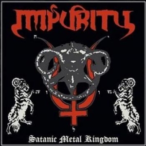 Impurity - Satanic Metal Kingdom i gruppen VINYL / Hårdrock hos Bengans Skivbutik AB (3656382)
