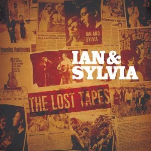 Ian And Sylvia - Lost Tapes i gruppen CD / Pop-Rock hos Bengans Skivbutik AB (3656586)