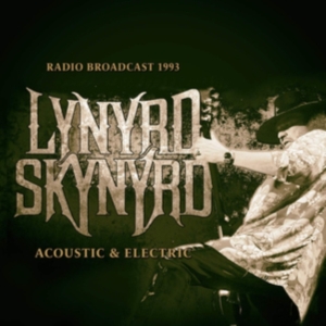Lynyrd Skynyrd - Acoustic & Electric i gruppen ÖVRIGT / Övrigt / aub hos Bengans Skivbutik AB (3656673)