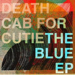 Death Cab For Cutie - The Blue Ep (Vinyl Ep Ltd.) i gruppen Kampanjer / BlackFriday2020 hos Bengans Skivbutik AB (3656783)
