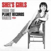 Various Artists - Shel's GirlsFrom Planet Records Va i gruppen CD / Kommande / Pop hos Bengans Skivbutik AB (3656897)