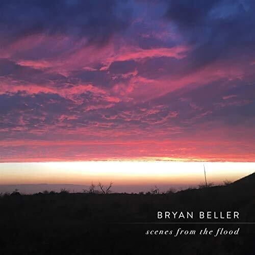 Beller Bryan - Scenes From The Flood i gruppen CD / Pop hos Bengans Skivbutik AB (3656958)