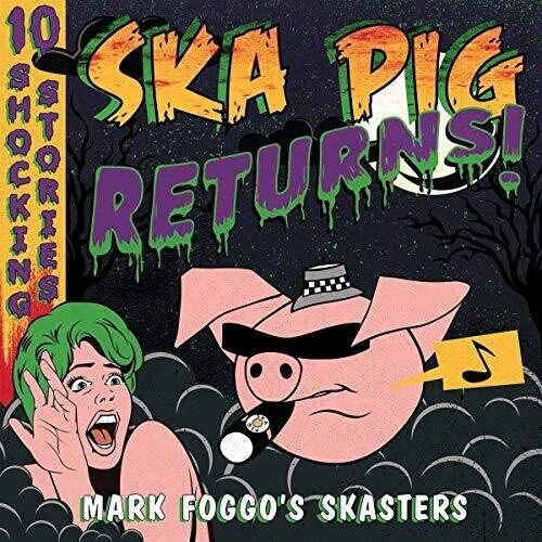 Foggo Mark & Skasters - Ska Pig Returns! i gruppen VINYL / Rock hos Bengans Skivbutik AB (3656982)