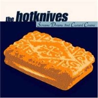 Hotknives - Screams, Dreams & Custard Creams i gruppen CD / Kommande / Reggae hos Bengans Skivbutik AB (3657020)