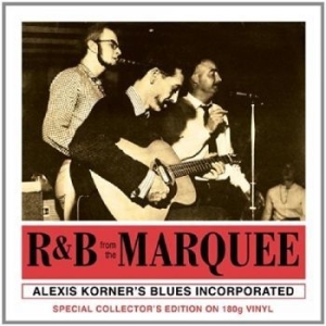 Korner Alexis And Blues Inc. - R&B From The Marquee i gruppen VINYL / Rock hos Bengans Skivbutik AB (3657212)