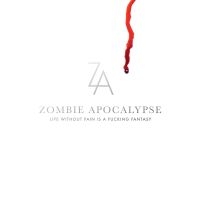 Zombie Apocalypse - Life Without Pain Is A Fucking Fant i gruppen CD / Pop-Rock hos Bengans Skivbutik AB (3657335)
