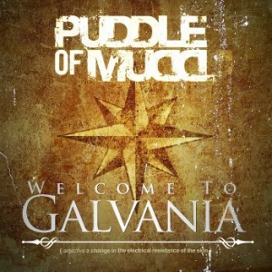 Puddle Of Mudd - Welcome To Galvania i gruppen CD / Hårdrock/ Heavy metal hos Bengans Skivbutik AB (3657339)