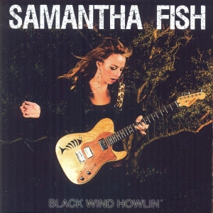 Fish Samantha - Black Wind Howlin i gruppen CD / Blues,Jazz hos Bengans Skivbutik AB (3657590)