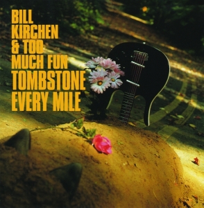 Bill & Too Much Fun Kirchen - Tombstone Every Mile i gruppen ÖVRIGT / Övrigt / aub hos Bengans Skivbutik AB (3657684)