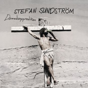 Sundström Stefan - Domedagspredikan i gruppen CD / Pop-Rock,Svensk Musik hos Bengans Skivbutik AB (3657739)