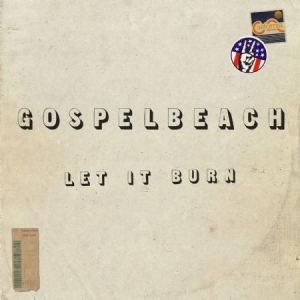 Gospelbeach - Let It Burn i gruppen VINYL / Kommande / Rock hos Bengans Skivbutik AB (3659028)