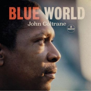 John Coltrane - Blue World (Vinyl) i gruppen VINYL / Vinyl Storsäljare hos Bengans Skivbutik AB (3659679)