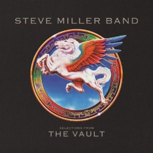 Steve Miller Band - Selections From The Vault i gruppen CD / Pop hos Bengans Skivbutik AB (3659683)