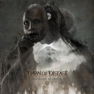 Dawn Of Disease - Processions Of Ghosts i gruppen VINYL / Hårdrock/ Heavy metal hos Bengans Skivbutik AB (3661514)