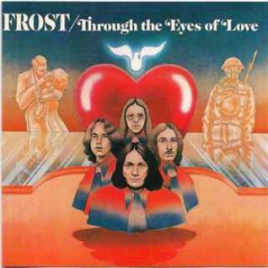 Frost - Throgh The Eyes Of Love i gruppen CD / Rock hos Bengans Skivbutik AB (3661835)