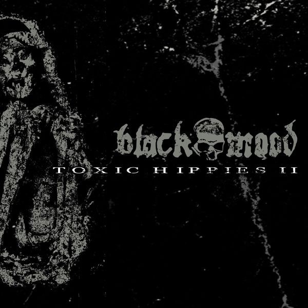Black Mood - Toxic Hippies Ii Ep i gruppen CD / Hårdrock/ Heavy metal hos Bengans Skivbutik AB (3661910)