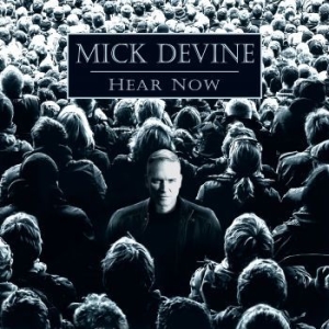Devine Mick - Hear Now i gruppen CD / Hårdrock/ Heavy metal hos Bengans Skivbutik AB (3662995)