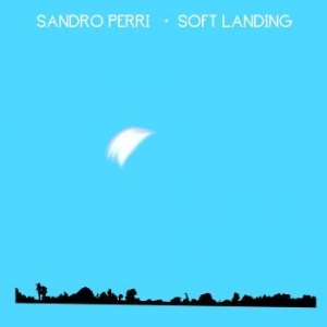 Sandro Perri - Soft Landing i gruppen VI TIPSAR / Årsbästalistor 2019 / Årsbästa 2019 Uncut hos Bengans Skivbutik AB (3663987)
