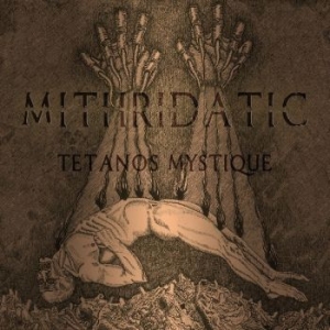 Mithridatic - Tetanos Mystique i gruppen CD / Hårdrock hos Bengans Skivbutik AB (3664023)