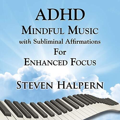 Halpern Steven - Adhd Mindful Music With Subliminal i gruppen CD / Pop hos Bengans Skivbutik AB (3664503)