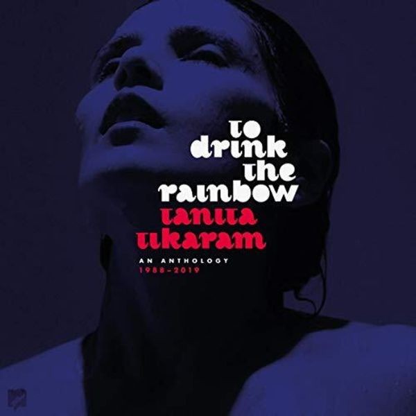 Tanita Tikaram - To Drink The RainbowAnthology i gruppen CD / Pop hos Bengans Skivbutik AB (3664518)