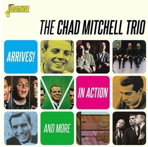 Chad Mitchell Trio - Arrives! / In Action & More i gruppen ÖVRIGT / Övrigt / aub hos Bengans Skivbutik AB (3664526)