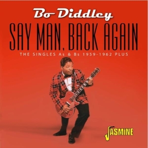 Bo Diddley - Say Man, Back Again i gruppen ÖVRIGT / Övrigt / aub hos Bengans Skivbutik AB (3664532)