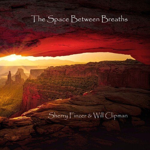 Finzer Sherry & Will Clipman - Space Between Breaths i gruppen CD / Worldmusic/ Folkmusik hos Bengans Skivbutik AB (3664557)