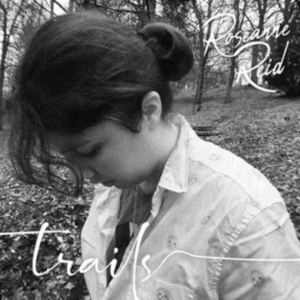 Roseanne Reid - Trails i gruppen ÖVRIGT / Övrigt / aub hos Bengans Skivbutik AB (3664675)