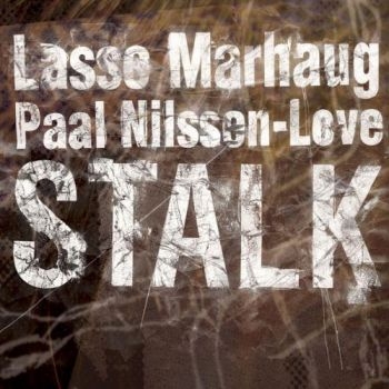 Marhaug Lasse And Paal Nilssen-Love - Stalk i gruppen CD / Toppsäljare hos Bengans Skivbutik AB (3664750)