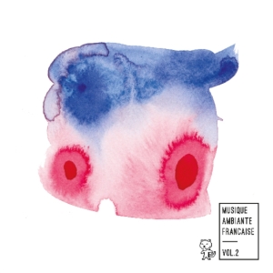 Various Artists - Musique Ambiante Francaise 2 i gruppen CD / Pop-Rock hos Bengans Skivbutik AB (3665945)