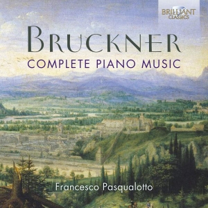 Bruckner Anton - Complete Piano Music i gruppen Externt_Lager / Naxoslager hos Bengans Skivbutik AB (3666048)