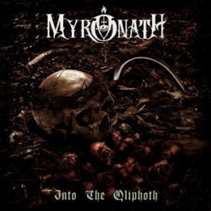 Myronath - Into The Qliphoth i gruppen CD / Hårdrock/ Heavy metal hos Bengans Skivbutik AB (3667590)