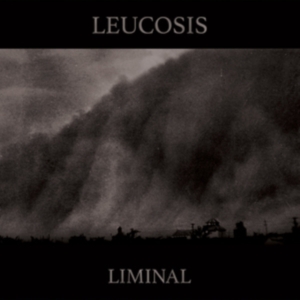 Leucosis - Liminal (Clear Vinyl) i gruppen ÖVRIGT / Övrigt / aub hos Bengans Skivbutik AB (3669283)