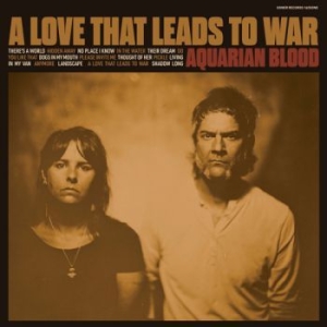 Aquarian Blood - A Love That Leads To War i gruppen VINYL / Rock hos Bengans Skivbutik AB (3669289)