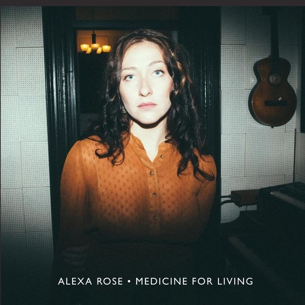 Alexa Rose - Medicine For Living i gruppen VINYL / Pop hos Bengans Skivbutik AB (3669324)