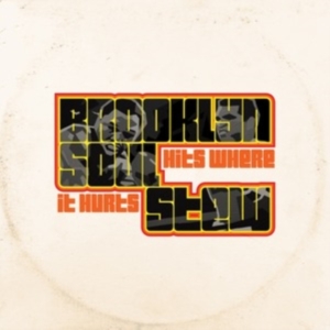 Brooklyn Soul Stew - Hits Where It Hurts i gruppen ÖVRIGT / Övrigt / aub hos Bengans Skivbutik AB (3669442)