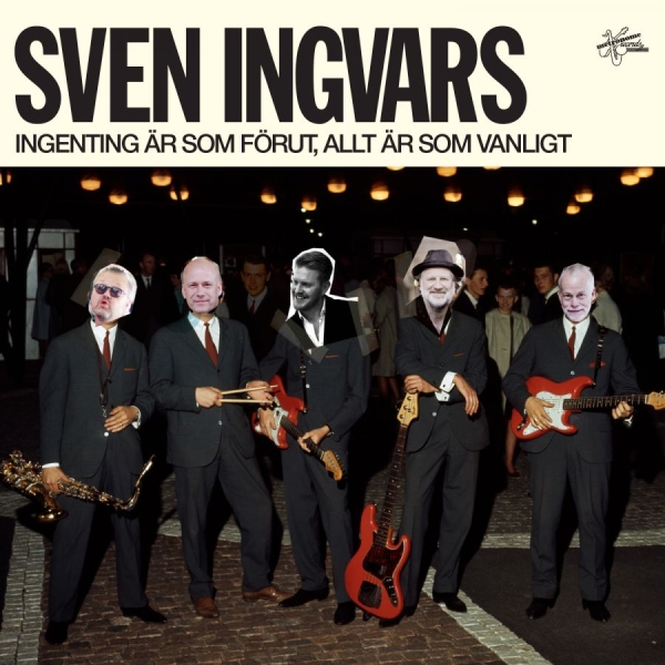 Sven-Ingvars - Ingenting Är Som Förut, Allt Ä i gruppen CD / Pop hos Bengans Skivbutik AB (3669656)
