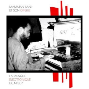 Mamman Sani - La Musique Électronique Du Niger i gruppen VINYL / Vinyl Worldmusic hos Bengans Skivbutik AB (3670105)