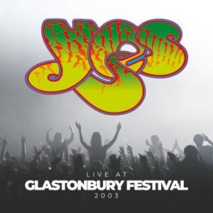 Yes - Live At Glastonbury Festival i gruppen CD / Pop-Rock hos Bengans Skivbutik AB (3670114)