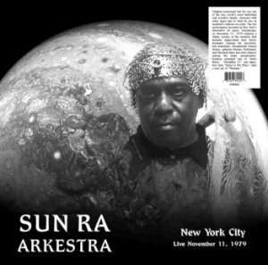 Sun Ra Arkestra - New York Ciry Live 1979 i gruppen VINYL / Jazz/Blues hos Bengans Skivbutik AB (3670118)