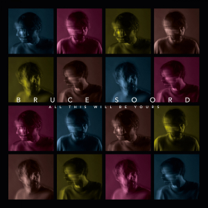 Soord Bruce - All This Will Be Yours i gruppen VINYL / Pop-Rock hos Bengans Skivbutik AB (3670192)