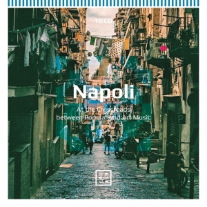 Various - Napoli. At The Crossroads Between P i gruppen Externt_Lager / Naxoslager hos Bengans Skivbutik AB (3671793)