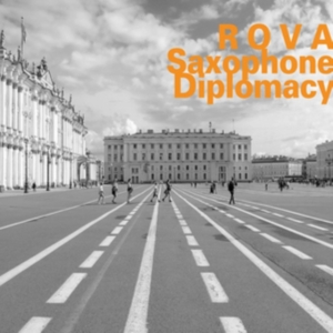 Rova - Saxophone Diplomacy i gruppen ÖVRIGT / Övrigt / aub hos Bengans Skivbutik AB (3671823)