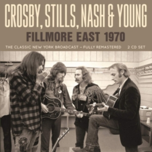 Crosby Stills Nash & Young - Fillmore East 1970 (Live Broadcast i gruppen CD / Pop-Rock hos Bengans Skivbutik AB (3672769)