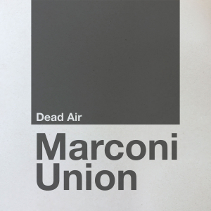 Marconi Union - Dead Air i gruppen CD / Pop hos Bengans Skivbutik AB (3672804)
