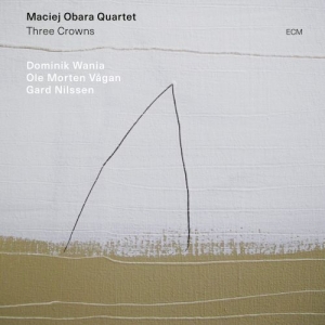 Maciej Obara Quartet - Three Crowns i gruppen CD / Jazz/Blues hos Bengans Skivbutik AB (3672926)