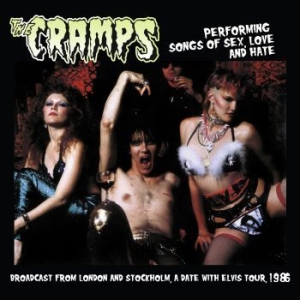 Cramps - Performing Songs Of Sex Love & Hate i gruppen VINYL / Hårdrock,Pop-Rock hos Bengans Skivbutik AB (3674659)