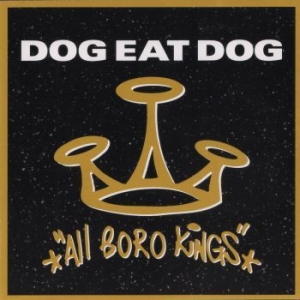 Dog Eat Dog - All Boro Kings (25Th Anniversary Di i gruppen CD / Hårdrock/ Heavy metal hos Bengans Skivbutik AB (3674681)