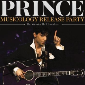 Prince - Musicology Release Party (Broadcast i gruppen CD / Pop hos Bengans Skivbutik AB (3674683)